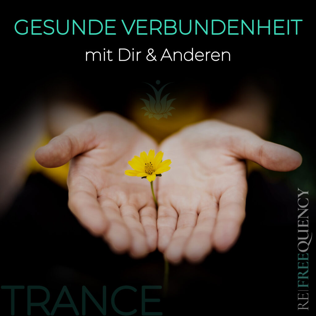 Trance Verbundenheit